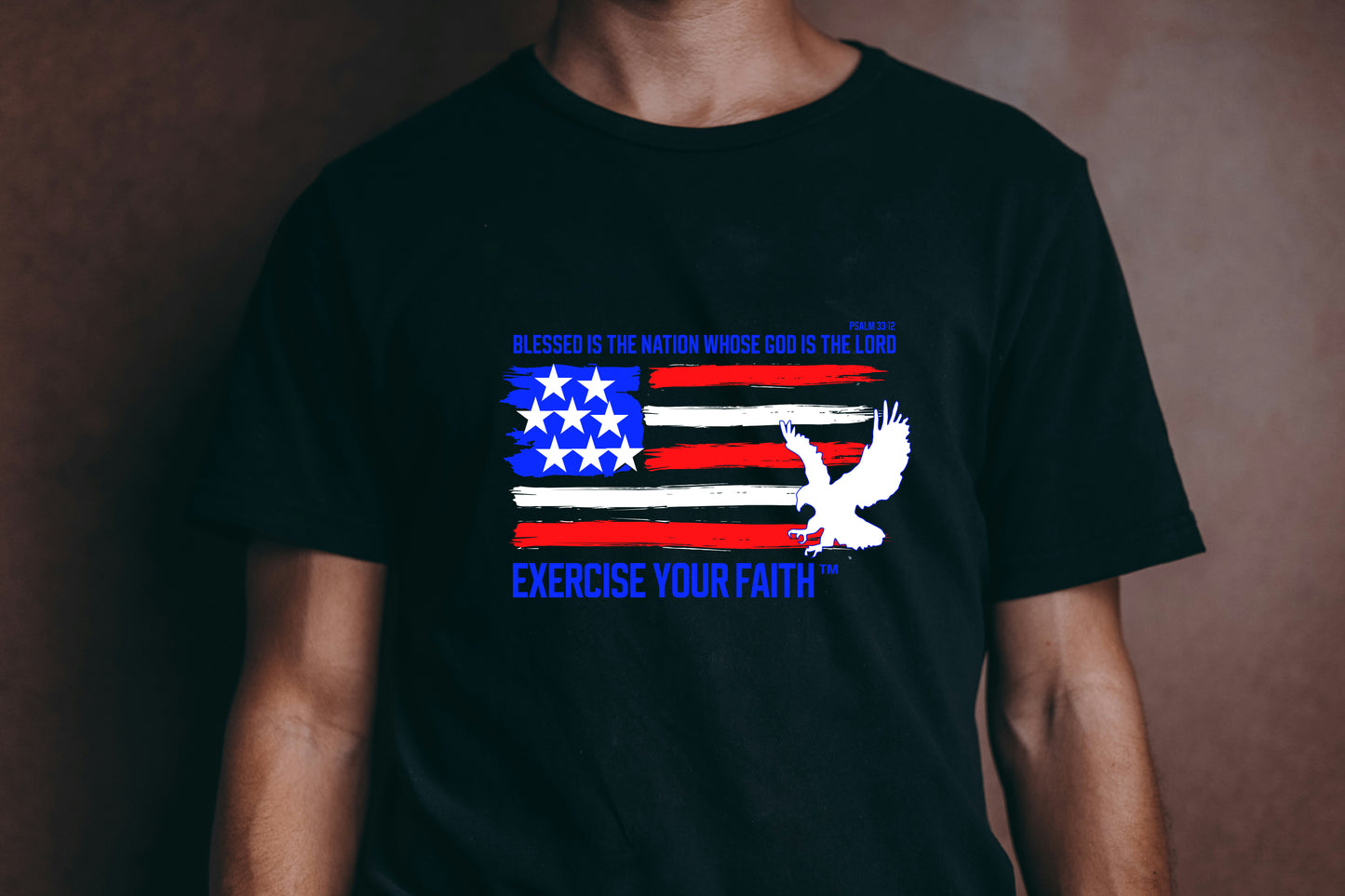 Exercise your Faith Blessed is the nation whose God is the Lord USA T-shirt Black
