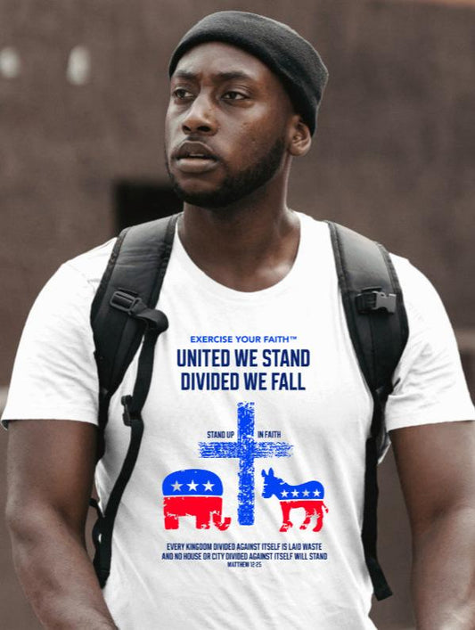 Exercise Your Faith United we stand divided we fall Unity T-shirt White