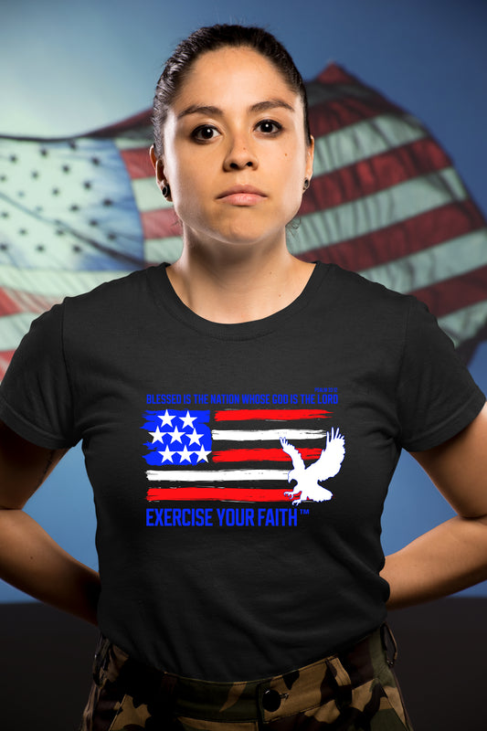 Exercise your Faith Blessed is the nation whose God is the Lord USA T-shirt Black