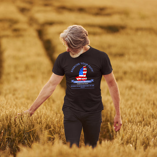 Exercise Your Faith God bless America Prayer T-shirt Black