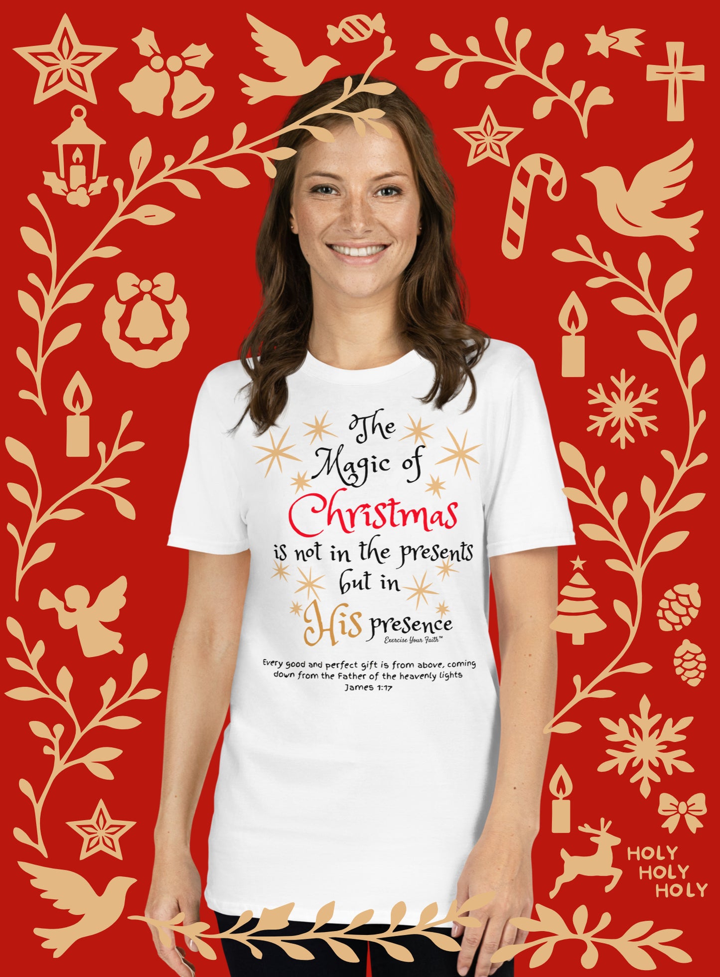 EYF Christian the magic of Christmas is in His presence Tshirt present