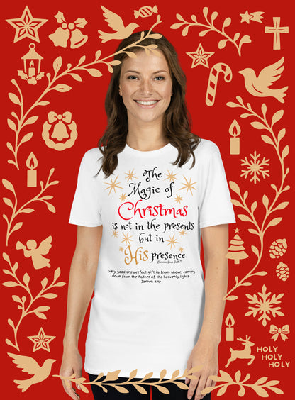 EYF Christian the magic of Christmas is in His presence Tshirt present