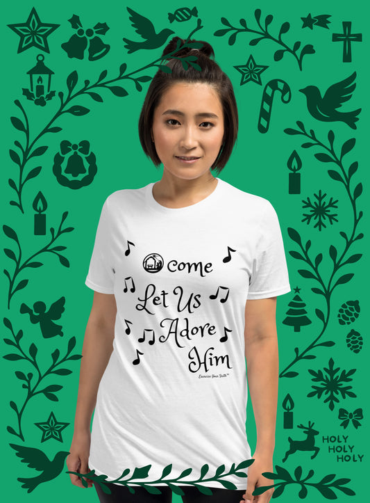 EYF Christian O Come Let Us Adore Him Bible verse T-Shirt