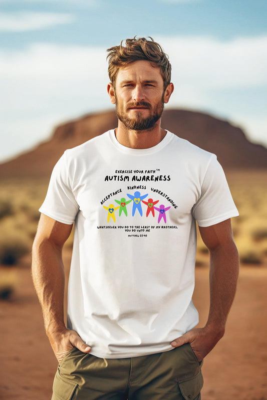 Autism Awareness Whatsoever you do to the least of my brothers T-shirt White