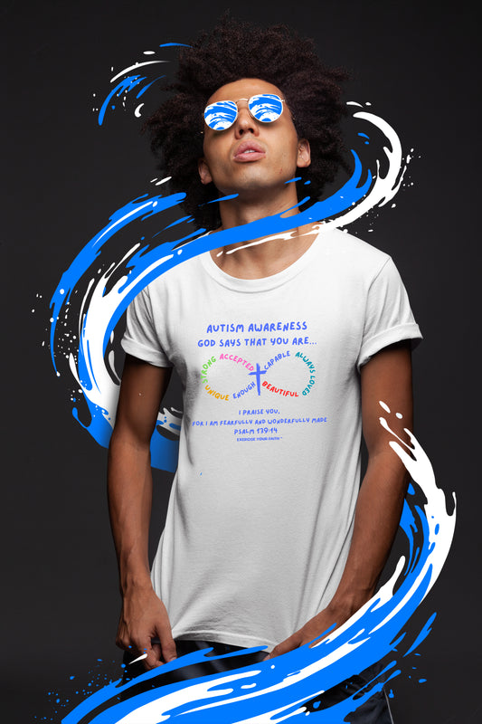 Autism Awareness God says you are fearfully and wonderfully made T-shirt